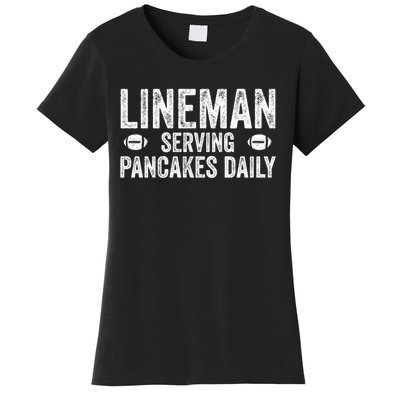 Football Lineman Funny Gift Serving Pancakes Daily Women's T-Shirt