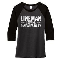 Football Lineman Funny Gift Serving Pancakes Daily Women's Tri-Blend 3/4-Sleeve Raglan Shirt