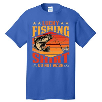 Funny Lucky Fishing Do Not Wash It Funny Fhishing Tall T-Shirt