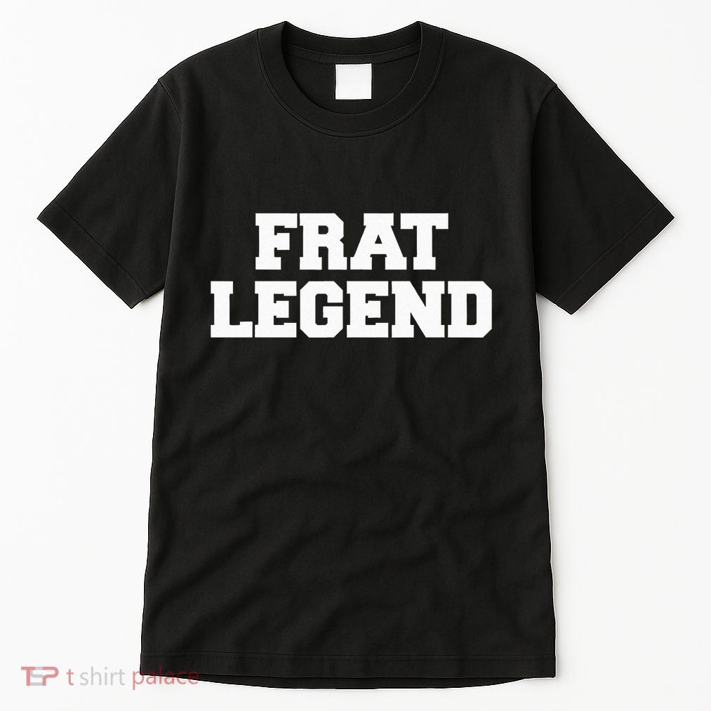 Frat Legend Funny Fraternity College Frat Party Greek Tall T-Shirt