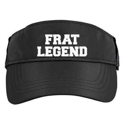 Frat Legend Funny Fraternity College Frat Party Greek Adult Drive Performance Visor