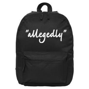 Funny Lawyer Funny Gift Funny Funny Gift For Men Women Attorney Allegedly Cute G 16 in Basic Backpack