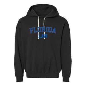 Florida Law Florida Bar Graduate Gift Lawyer College Garment-Dyed Fleece Hoodie