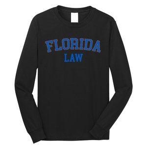 Florida Law Florida Bar Graduate Gift Lawyer College Long Sleeve Shirt