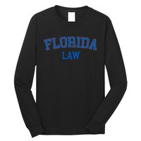 Florida Law Florida Bar Graduate Gift Lawyer College Long Sleeve Shirt