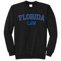 Florida Law Florida Bar Graduate Gift Lawyer College Tall Sweatshirt