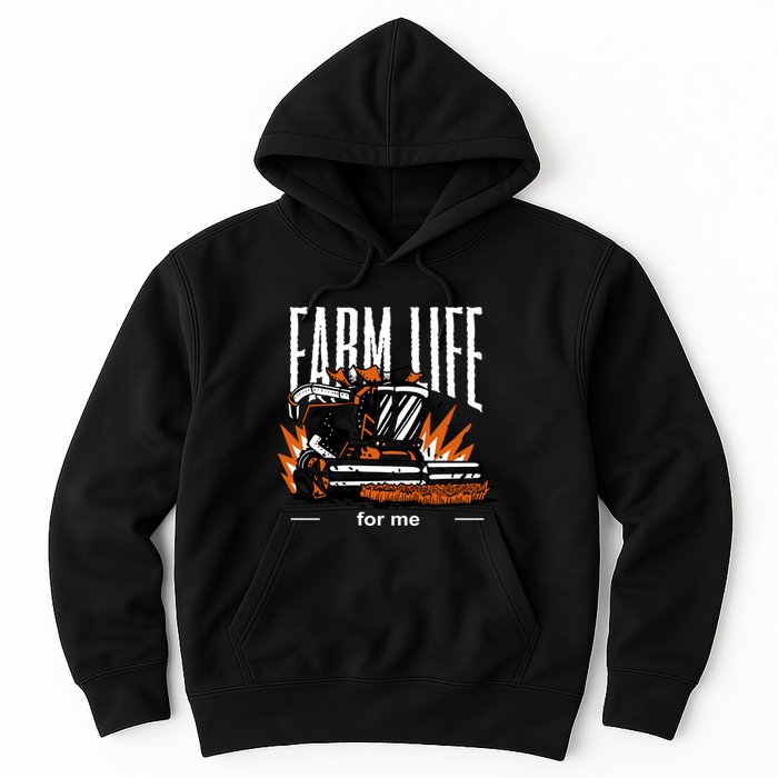 Farm Life For Me Hoodie