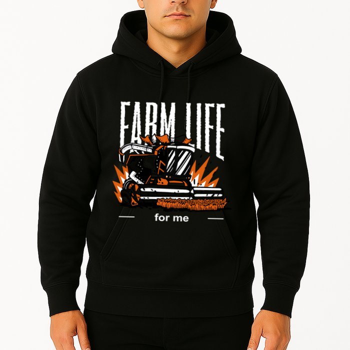 Farm Life For Me Hoodie