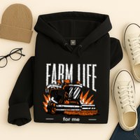 Farm Life For Me Hoodie