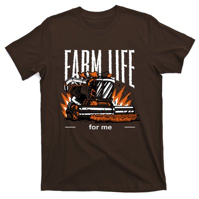 Farm Life For Me T-Shirt