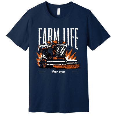 Farm Life For Me Premium T-Shirt