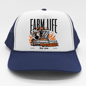 Farm Life For Me Trucker Hat