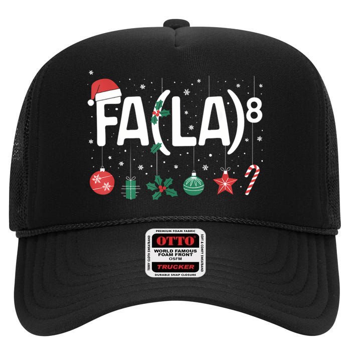 Fa (La)8 Funny Christmas Santa Fa La Math Teacher High Crown Mesh Back Trucker Hat