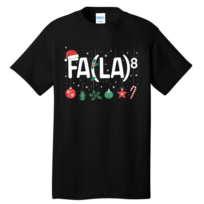 Fa (La)8 Funny Christmas Santa Fa La Math Teacher Tall T-Shirt