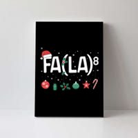 Fa (La)8 Funny Christmas Santa Fa La Math Teacher Canvas