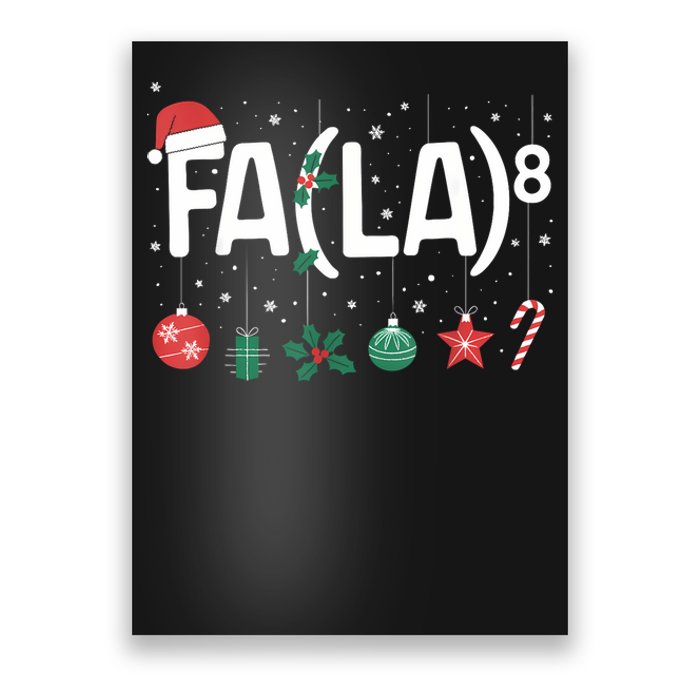 Fa (La)8 Funny Christmas Santa Fa La Math Teacher Poster