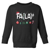 Fa (La)8 Funny Christmas Santa Fa La Math Teacher Toddler Sweatshirt