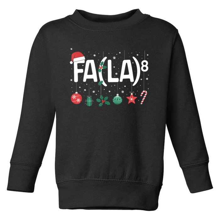 Fa (La)8 Funny Christmas Santa Fa La Math Teacher Toddler Sweatshirt