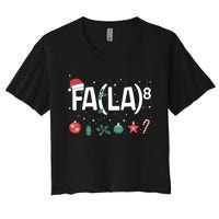 Fa (La)8 Funny Christmas Santa Fa La Math Teacher Women's Crop Top Tee