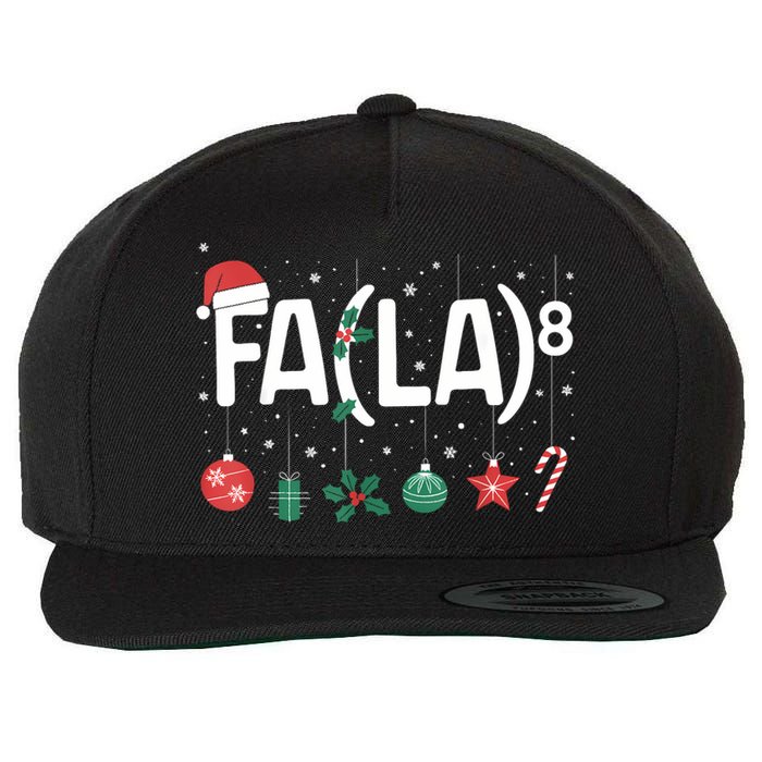 Fa (La)8 Funny Christmas Santa Fa La Math Teacher Wool Snapback Cap