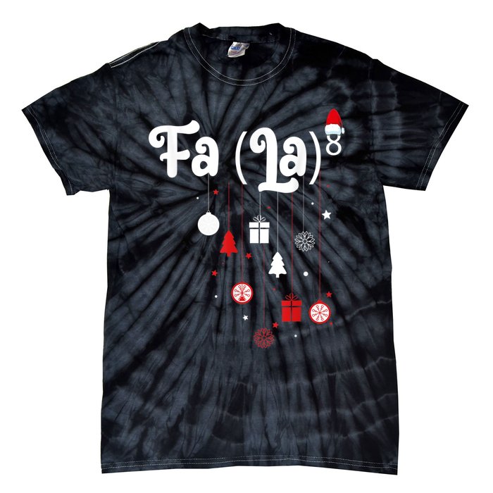 Fa (La)8 Funny Christmas Santa Fa La Math Tie-Dye T-Shirt