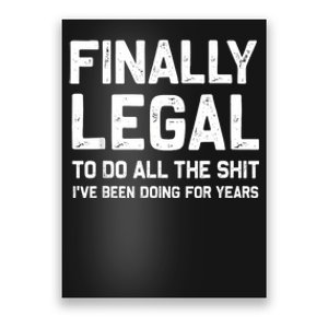 Finally Legal Funny 21st Birthday Gift Poster