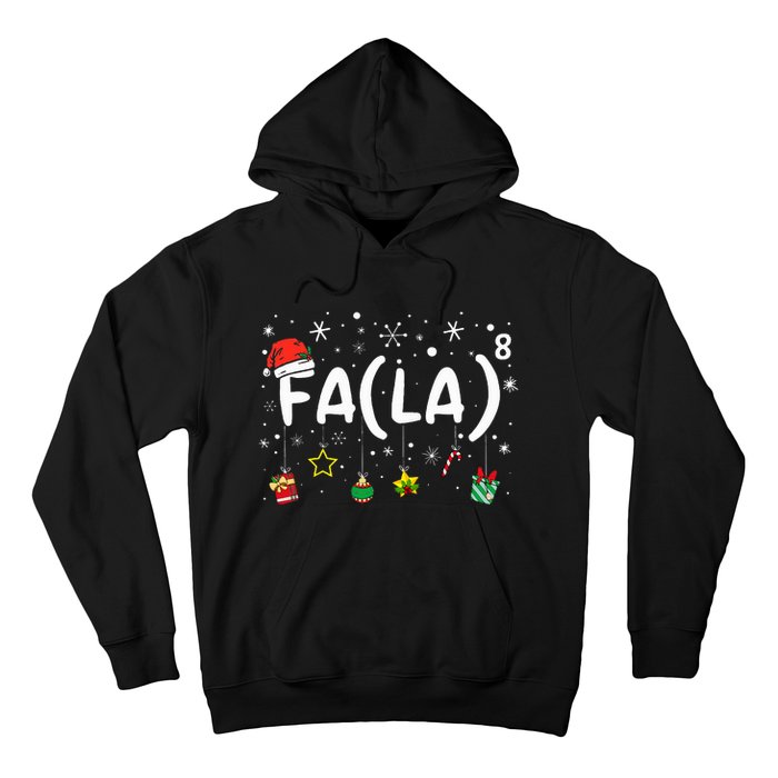 FA (LA)8 Funny Christmas Santa Fa La Math Teacher  Hoodie