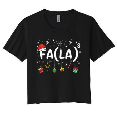 FA (LA)8 Funny Christmas Santa Fa La Math Teacher  Women's Crop Top Tee