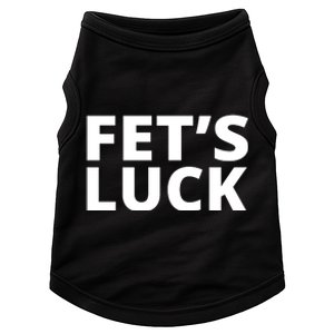 Fet's Luck Funny Doggie Tank