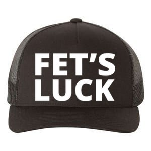 Fet's Luck Funny Yupoong Adult 5-Panel Trucker Hat