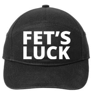 Fet's Luck Funny 7-Panel Snapback Hat