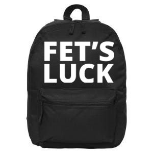 Fet's Luck Funny 16 in Basic Backpack