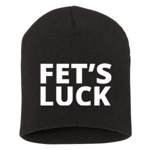 Fet's Luck Funny Short Acrylic Beanie