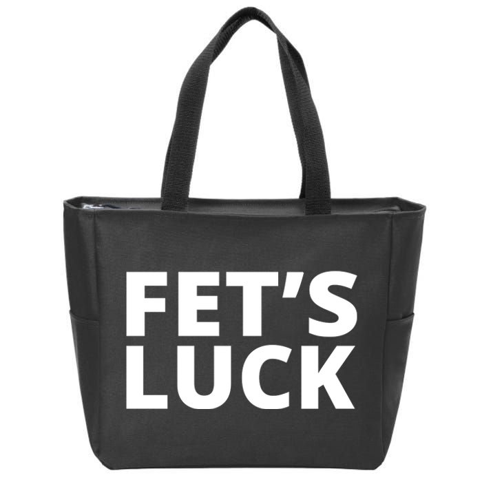 Fet's Luck Funny Zip Tote Bag