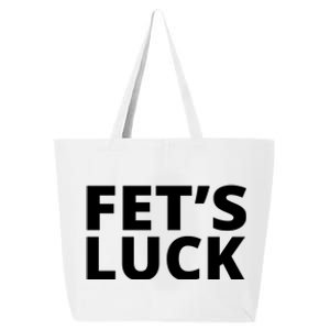 Fet's Luck Funny 25L Jumbo Tote