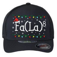 Fa (La)8 Funny Christmas Santa Fa La Math Teacher Flexfit Unipanel Trucker Cap