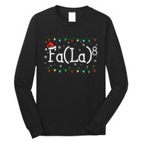 Fa (La)8 Funny Christmas Santa Fa La Math Teacher Long Sleeve Shirt