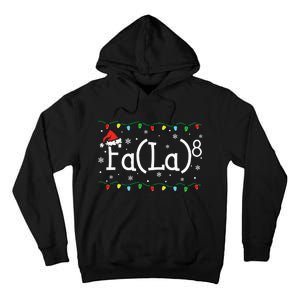 Fa (La)8 Funny Christmas Santa Fa La Math Teacher Tall Hoodie