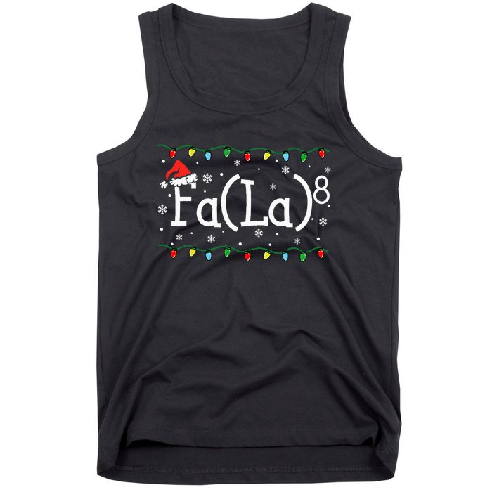 Fa (La)8 Funny Christmas Santa Fa La Math Teacher Tank Top