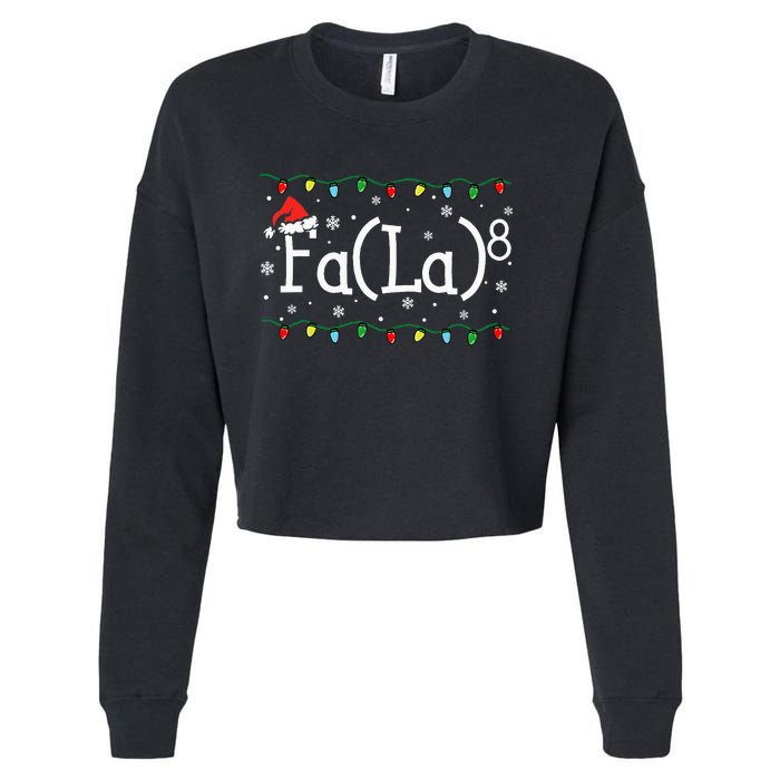 Fa (La)8 Funny Christmas Santa Fa La Math Teacher Cropped Pullover Crew