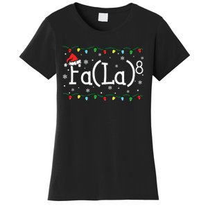 Fa (La)8 Funny Christmas Santa Fa La Math Teacher Women's T-Shirt