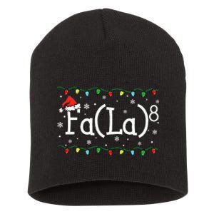 Fa (La)8 Funny Christmas Santa Fa La Math Teacher Short Acrylic Beanie