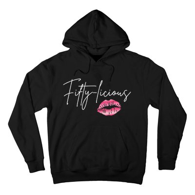 Fifty Licious Funny 50th Birthday Queen 50 Years Birthday Hoodie