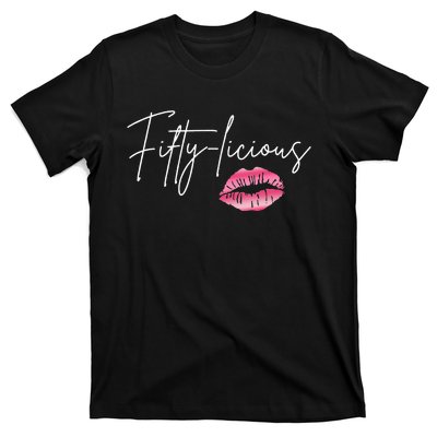 Fifty Licious Funny 50th Birthday Queen 50 Years Birthday T-Shirt