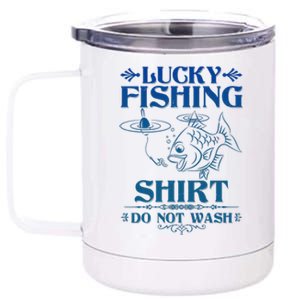 Funny Lucky Fishing Do Not Wash Fishing Fan 12 oz Stainless Steel Tumbler Cup