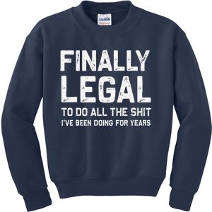 Finally Legal Funny 21st Birthday Gift Kids Sweatshirt