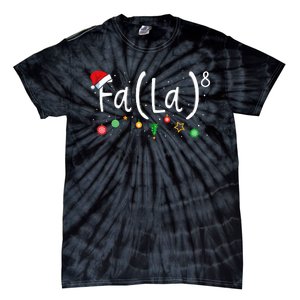 FA (LA)8 Funny Christmas Santa Fa La Math Teacher Tie-Dye T-Shirt