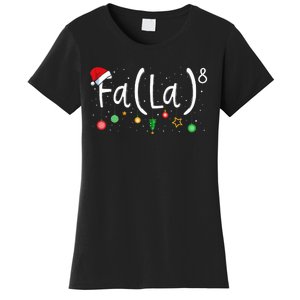 FA (LA)8 Funny Christmas Santa Fa La Math Teacher Women's T-Shirt