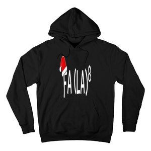 Fa (La)8 Funny Christmas Santa Fa La Math Teacher Student Hoodie