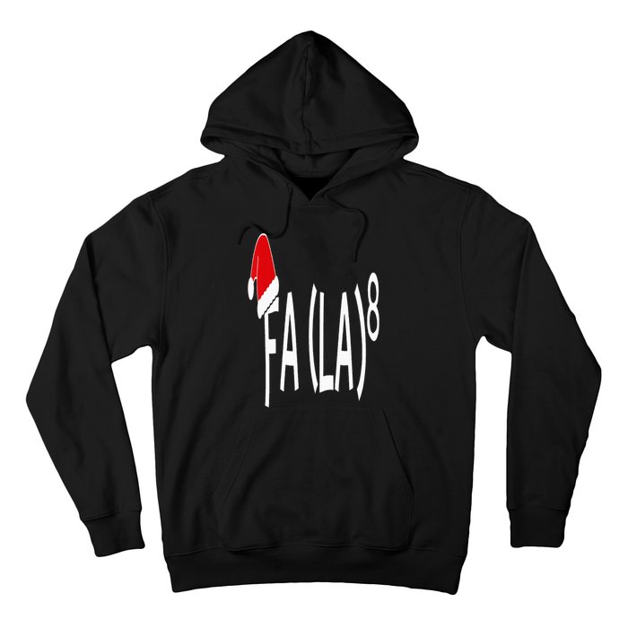 Fa (La)8 Funny Christmas Santa Fa La Math Teacher Student Hoodie